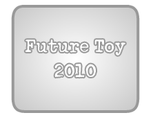 Future Toy 2010